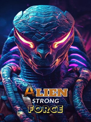 cover image of Alien Strong Force